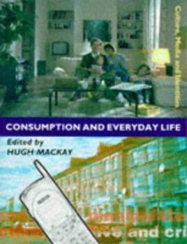 Paperback Consumption and Everyday Life Book