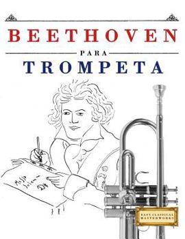 Paperback Beethoven Para Trompeta: 10 Piezas F [Spanish] Book