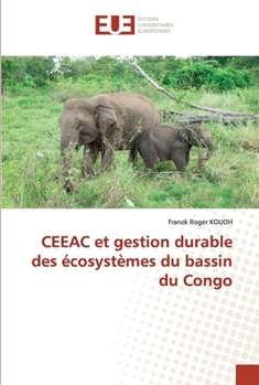 Paperback CEEAC et gestion durable des écosystèmes du bassin du Congo [French] Book