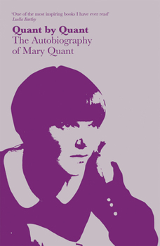 Paperback Quant by Quant: The Autobiography of Mary Quant Book