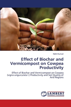 Paperback Effect of Biochar and Vermicompost on Cowpea Productivity Book