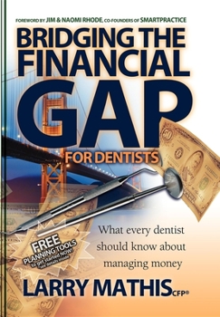 Paperback Bridging the Financial Gap for Dentists Book