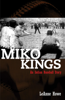 Paperback Miko Kings: An Indian Baseball Story Book