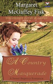 Paperback A Country Masquerade: A Sweet Regency Romance Book