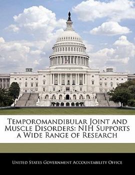 Temporomandibular Joint and Muscle Disorders: Nih Supports a Wide Range of Research
