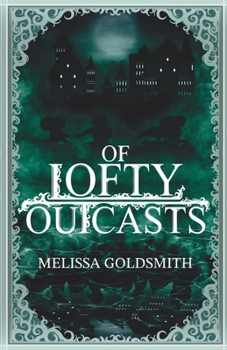 Paperback Of Lofty Outcasts Book