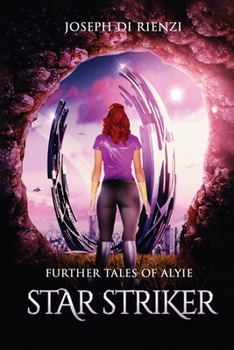 Paperback Further Tales of Alyie Starstriker Book