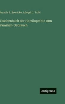Taschenbuch der Homöopathie zum Familien-Gebrauch