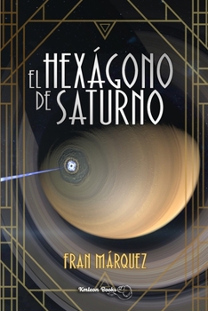Paperback El Hexágono de Saturno [Spanish] Book