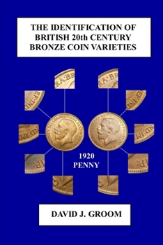 Paperback The Identification of British 20th Century Bronze Coin Varieties Book
