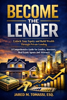Paperback Become the Lender: Private Lending: A comprehensive Guide Book