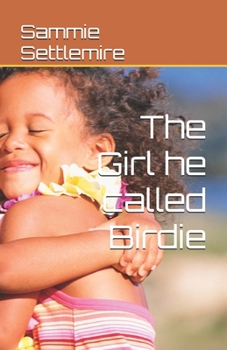 Paperback The Girl he called Birdie Book