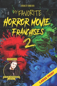 My Favorite Horror Movie Franchises 2: Large Print (Streaks of Terror