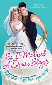 So I Married A Demon Slayer - Book  of the Devilishly
