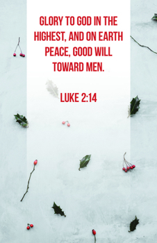 Misc. Christmas Bulletin: In the Highest (Package of 100): Luke 2:14 (Kjv) Book