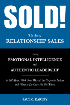 Hardcover Sold!: The Art of Relationship Sales Book