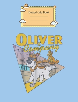 Dotted Grid Book: Disney Oliver Company Graphic Peter Pan Theme Dotted Grid Notebook for Girls Teens Kids Journal for Kids Blank Lined 110 Pages of 8.5x11 The Diary and Journals