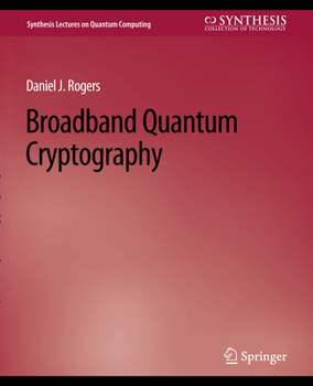Paperback Broadband Quantum Cryptography Book