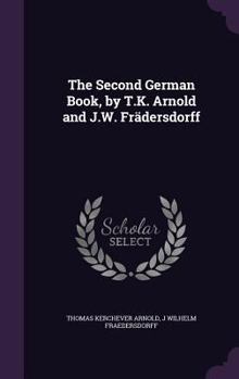 Hardcover The Second German Book, by T.K. Arnold and J.W. Frädersdorff Book