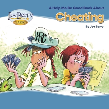 Cheating - Book  of the Help Me Be Good!
