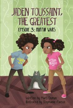Muffin Wars - Book #3 of the Jaden Toussaint, the Greatest