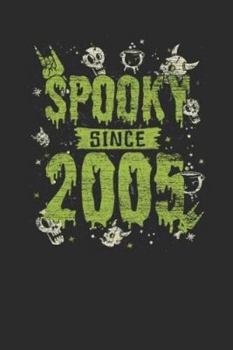Spooky Since 2005: Dotted Bullet Notebook – Birthday Gift or Happy Halloween Gift for Women, Men, Kids and Teacher