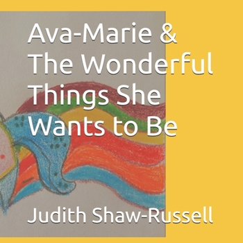 Paperback Ava-Marie & The Wonderful Things She Wants to Be Book