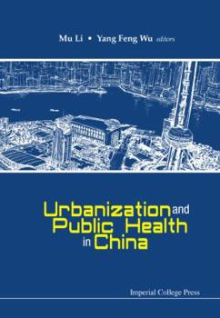 Hardcover Urbanization and Public Health in China Book