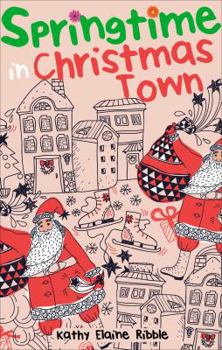 Paperback Springtime in Christmas Town Book