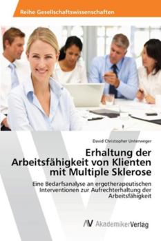 Paperback Erhaltung der Arbeitsfähigkeit von Klienten mit Multiple Sklerose [German] Book