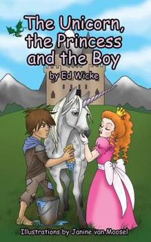 Paperback The Unicorn, the Princess and the Boy Book