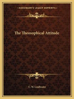 The Theosophical Attitude