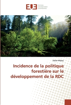 Paperback Incidence de la politique forestière sur le développement de la RDC [French] Book
