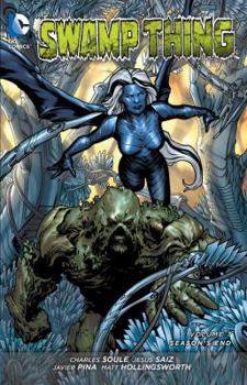 Swamp Thing, Volume 7: Season's End - Book #3 of the Swamp Thing (2011) (Single Issues)