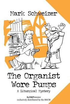 Paperback The Organist Wore Pumps Book