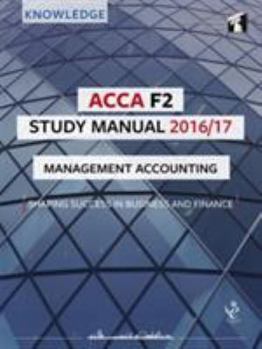 Paperback ACCA F2 Study Manual : Managing Accounting 2016 Book