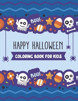 Paperback Happy Halloween coloring book for Kids: Children Coloring Workbooks For Kids 8.5x11" [Large Print] Book