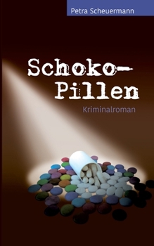 Paperback Schoko-Pillen: Kriminalroman [German] Book