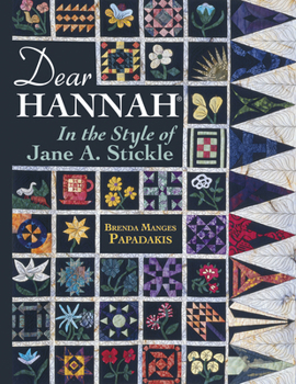 Paperback Dear Hannah: In the Style of Jane Stickle Book