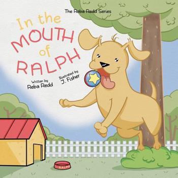 Paperback In the Mouth of Ralph: Reba Redd Series Book