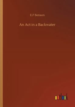 Paperback An Act in a Backwater Book