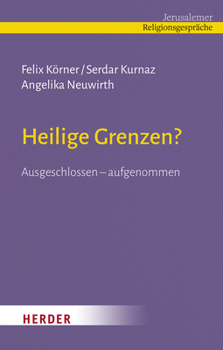 Hardcover Heilige Grenzen?: Ausgeschlossen Aufgenommen [German] Book