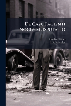 Paperback De Casu Facienti Nocivo Disputatio Book