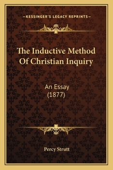 Paperback The Inductive Method Of Christian Inquiry: An Essay (1877) Book
