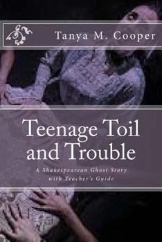 Paperback Toil and Trouble for a Teenager: A Shakespeare's Ghost Story Book