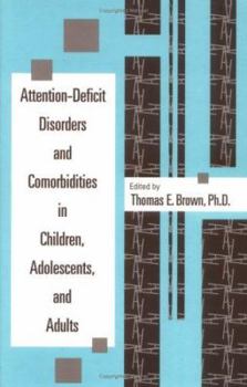 Hardcover Attention-Deficit Disorders and Comorbidities in Children, Adolescents, and Adults Book