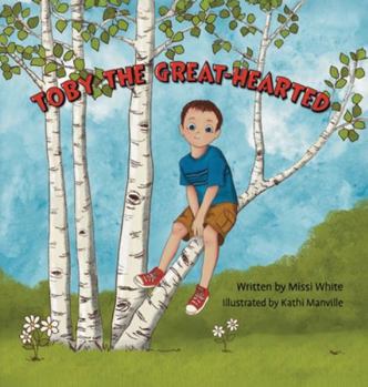 Hardcover Toby the Great-Hearted Book