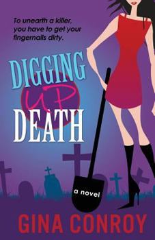 Paperback Digging Up Death: A Mari Duggins Mystery Book