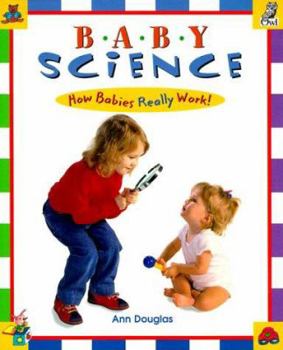 Paperback Baby Science: How Babies Really Work! Book
