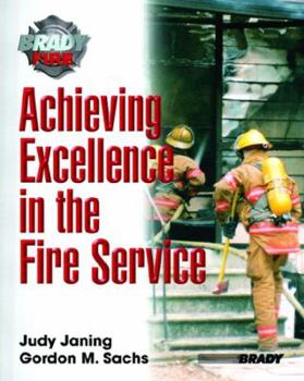 Paperback Achieving Excellence in the Fire Service Book